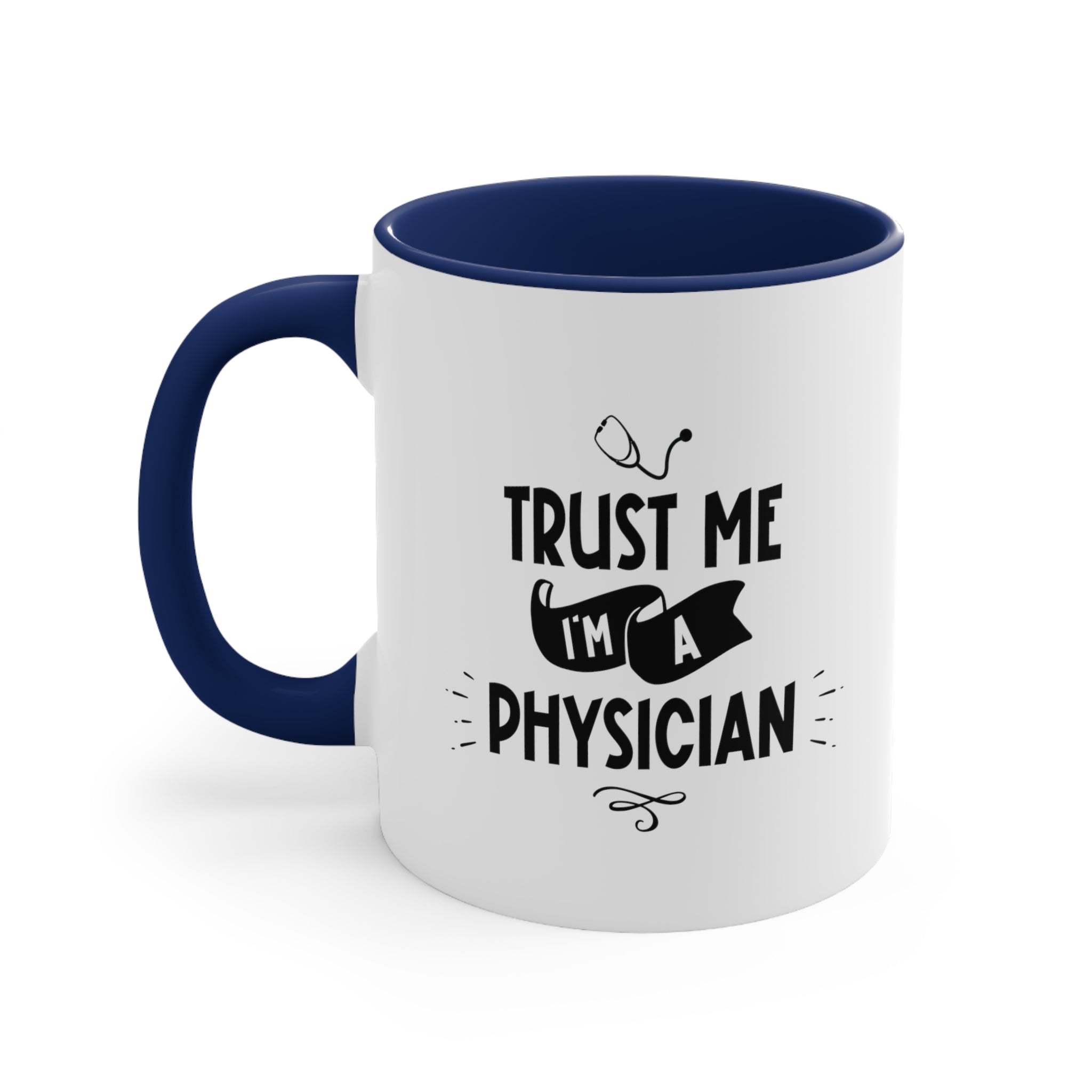 11oz Trust Me I'm a Physician Coffee Mug 11oz Navy 