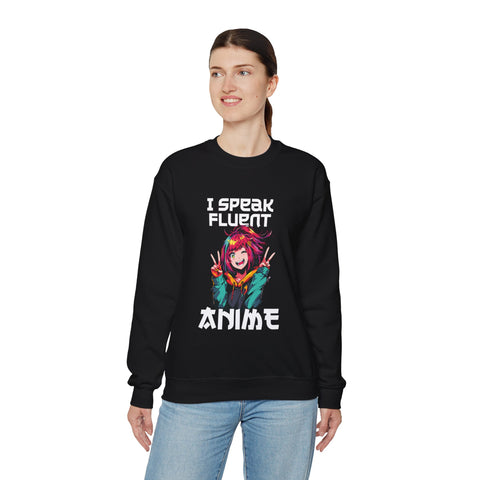 Unisex I Speak Fluent Anime Girl Sweatshirt   