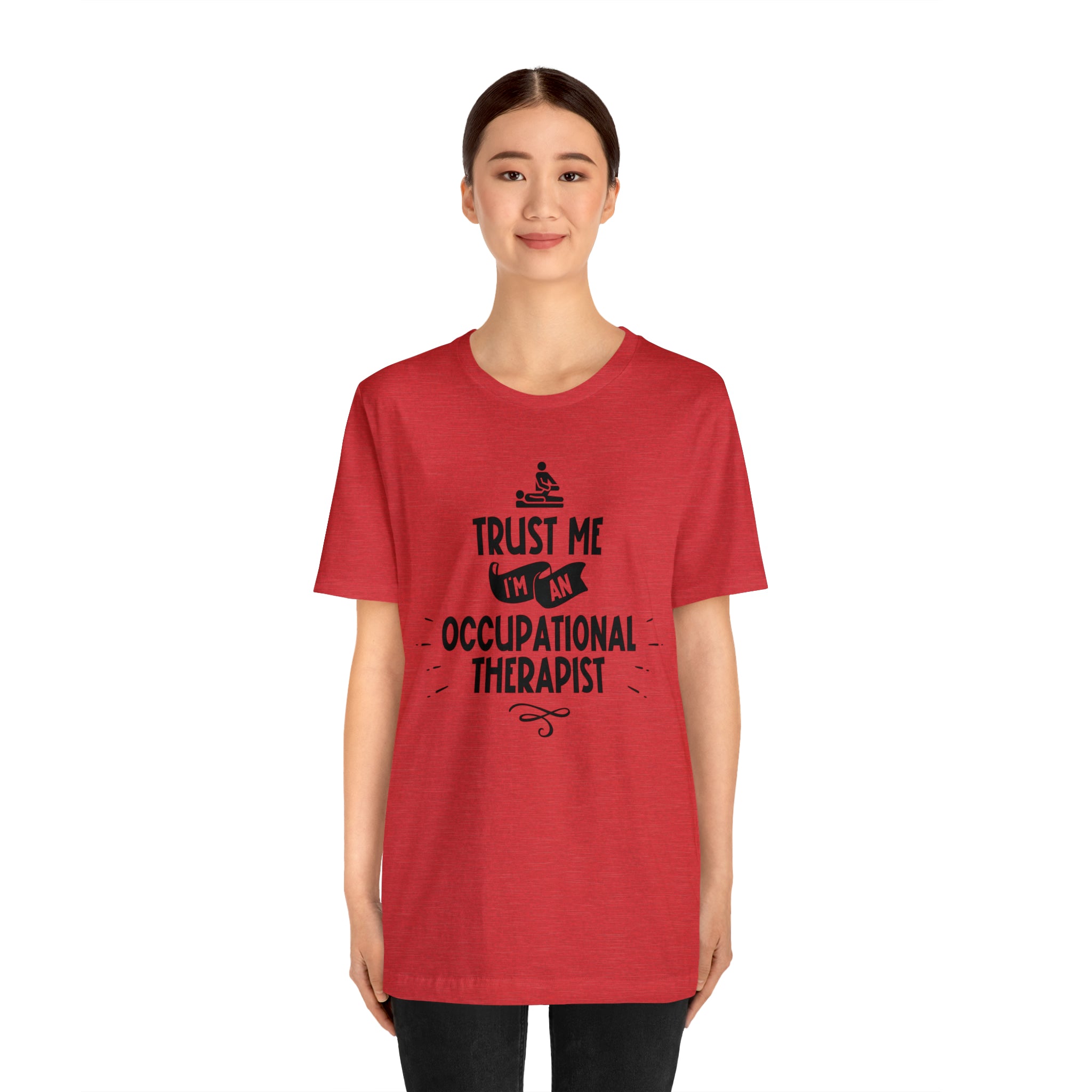 Unisex Trust Me I'm an Occupational Therapist T Shirt   