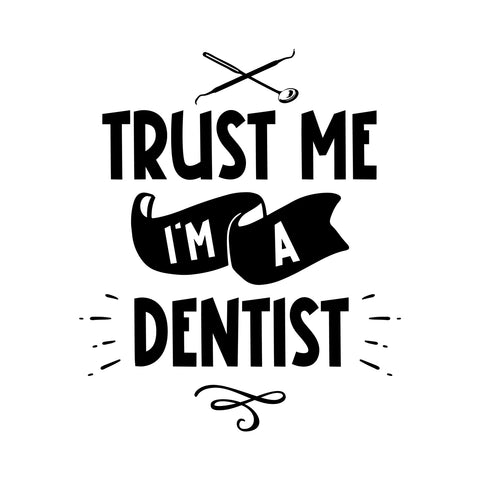 Unisex Trust Me I'm a Dentist Sweatshirt   