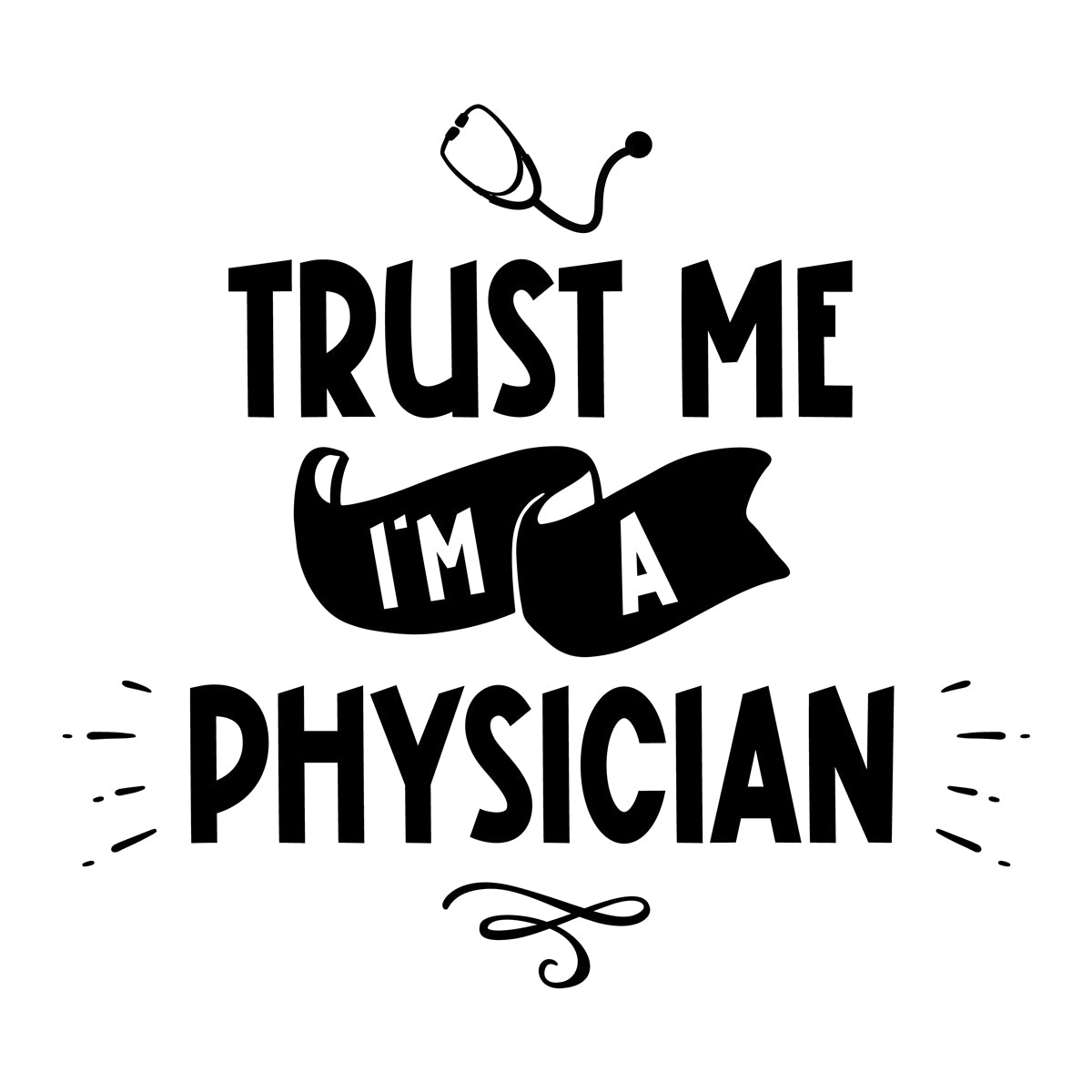 Unisex Trust Me I'm a Physician Hoodie   