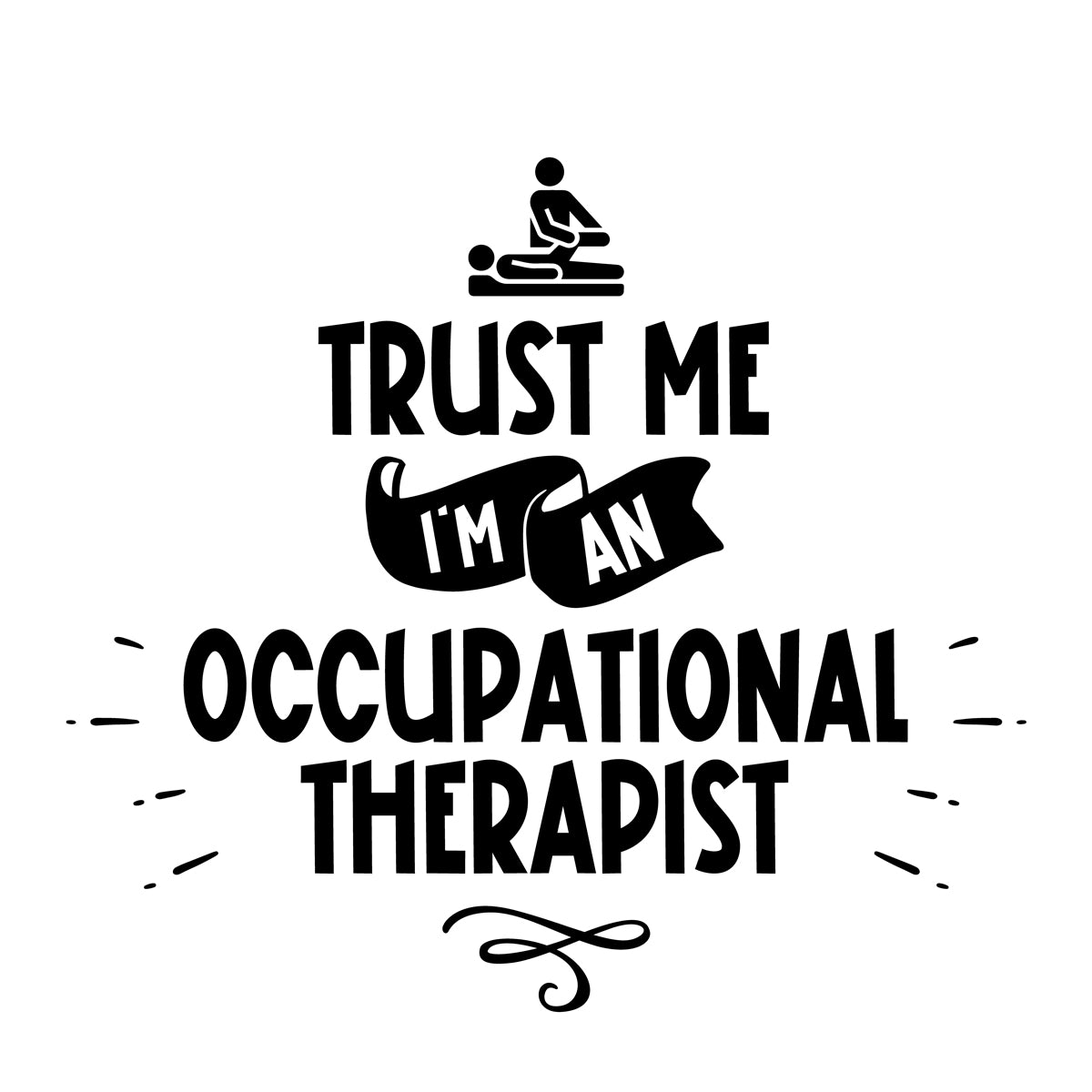 Unisex Trust Me I'm an Occupational Therapist Hoodie   