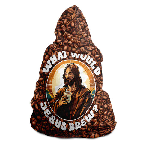 What Would Jesus Brew Coffee Hooded Blanket   